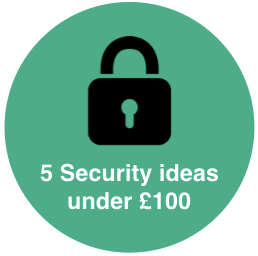 5 security ideas for under £100